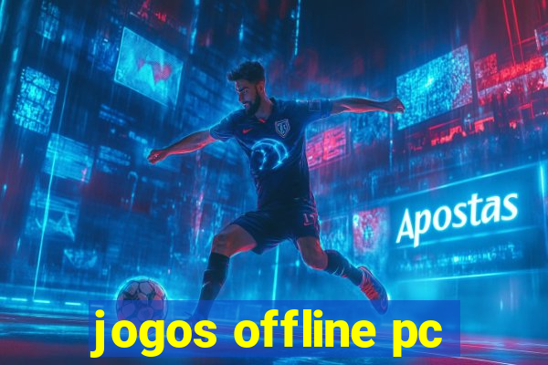 jogos offline pc